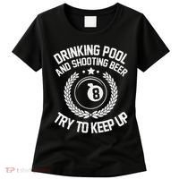 Drinking Pool And Shooting Beer Funny Billiards Gift Present Women's T-Shirt thumb 0