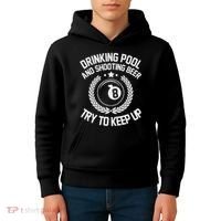 Drinking Pool And Shooting Beer Funny Billiards Gift Present Kids Hoodie thumb 4