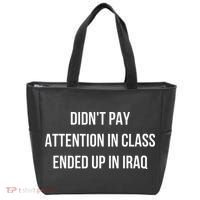 Didnt Pay Attention In Class Ended Up In Iraq Tote Bag thumb 0