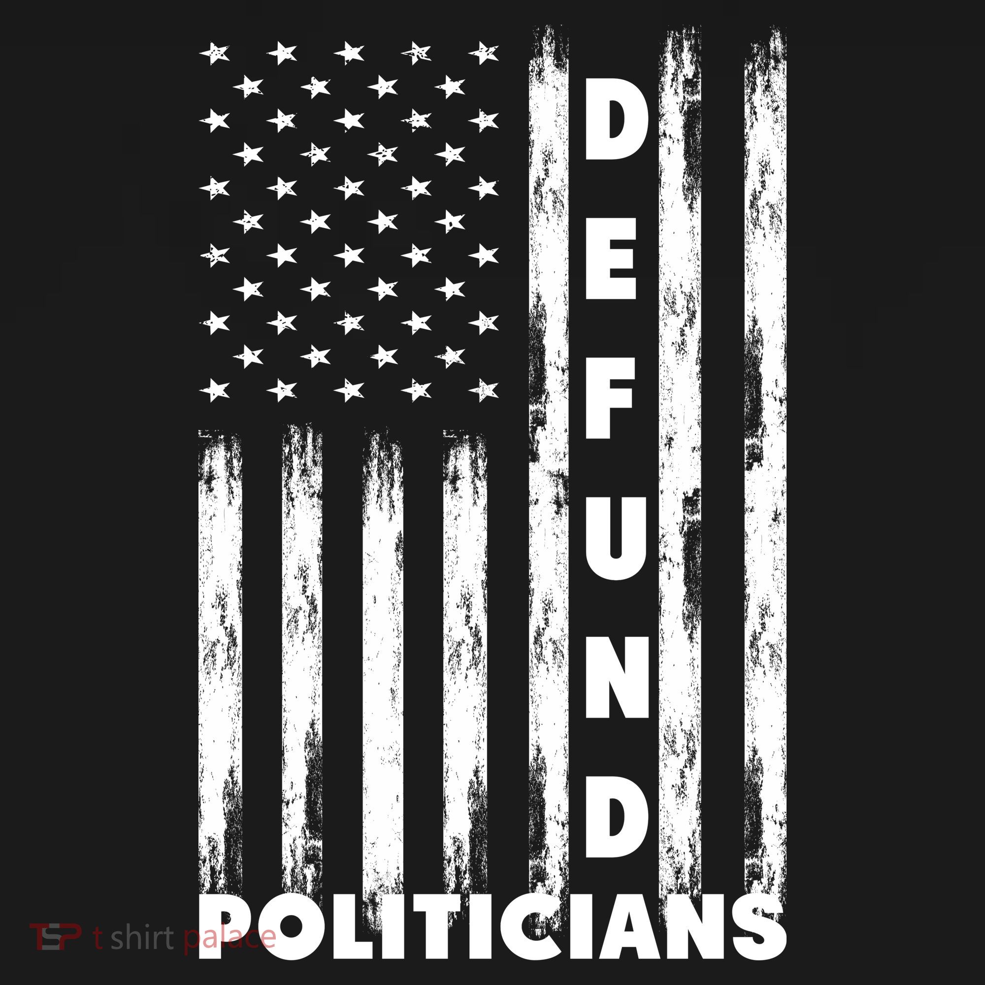 Defund Politicians America Flag Anti Government T-Shirt