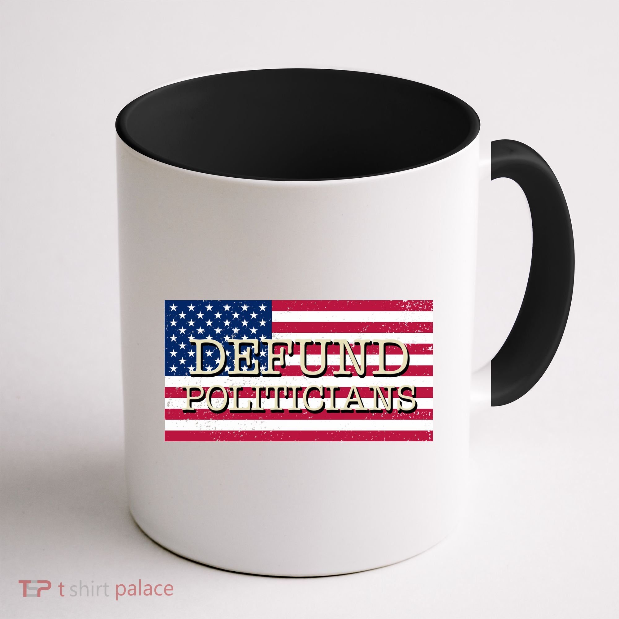 Defund Politicians American Flag Coffee Mug