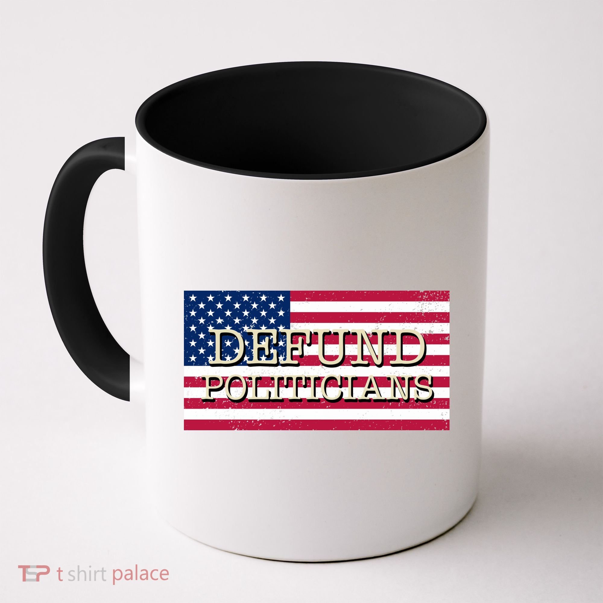 Defund Politicians American Flag Coffee Mug