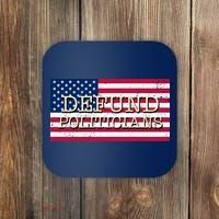 Defund Politicians American Flag Coaster thumb 0