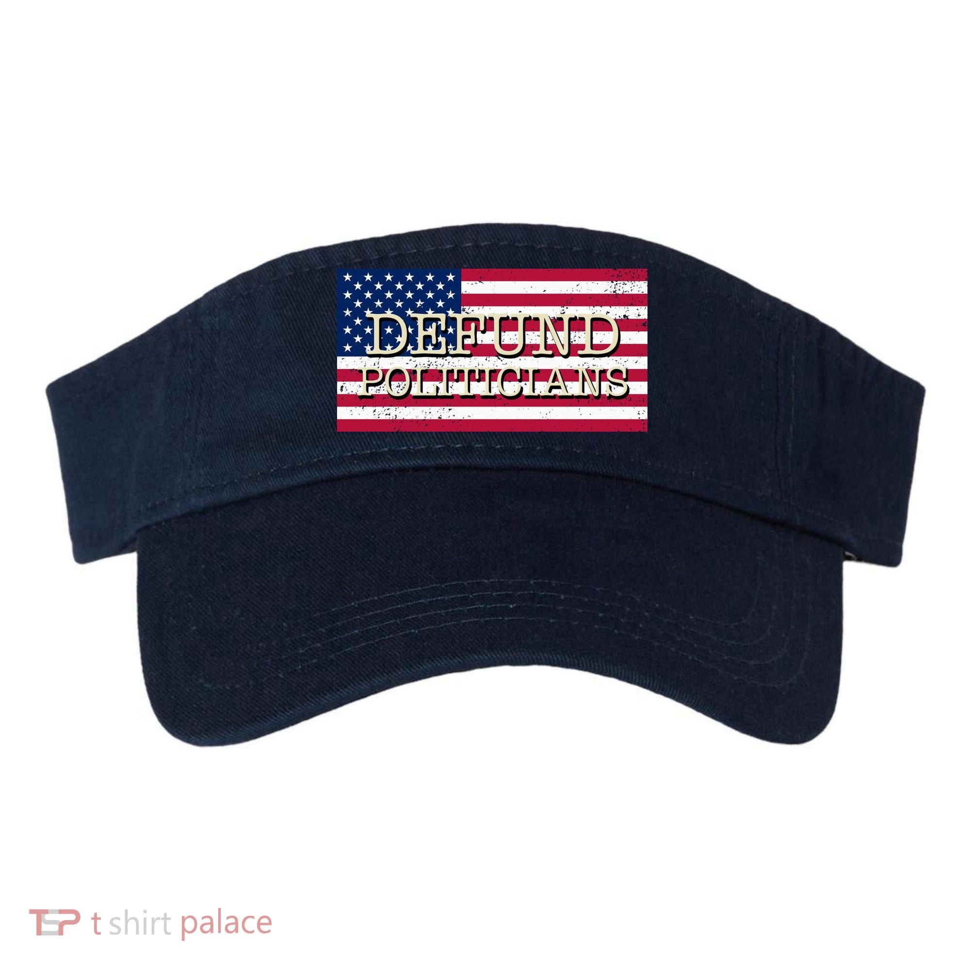 Defund Politicians American Flag Visor