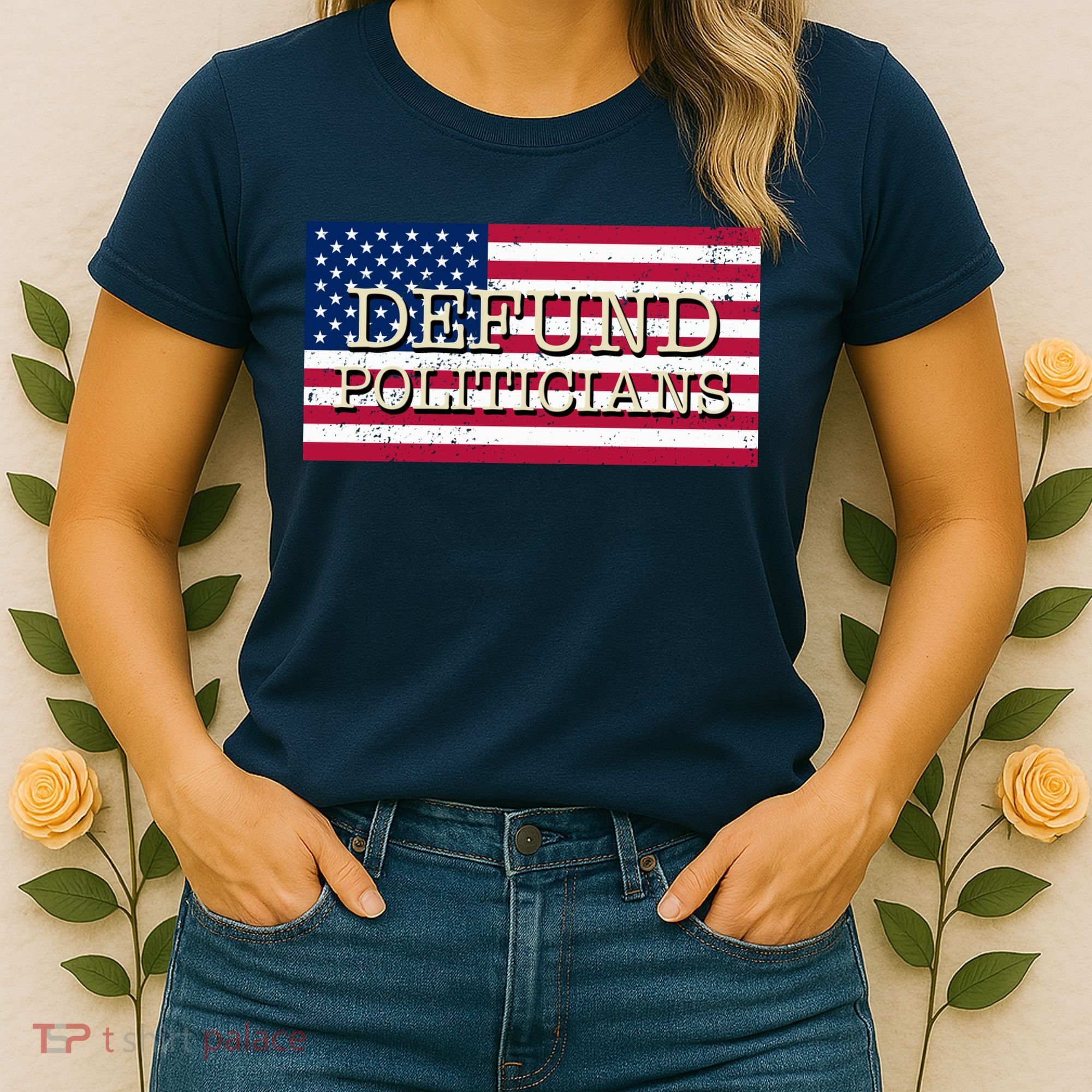Defund Politicians American Flag Women's T-Shirt