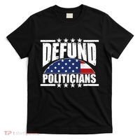 Defund Politicians American USA Flag T-Shirt thumb 0