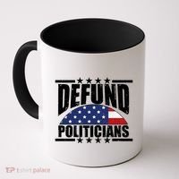 Defund Politicians American USA Flag Coffee Mug thumb 0