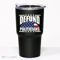 Defund Politicians American USA Flag Tumbler thumb 0