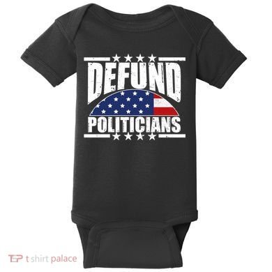 Defund Politicians American USA Flag Baby Bodysuit