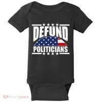 Defund Politicians American USA Flag Baby Bodysuit thumb 0