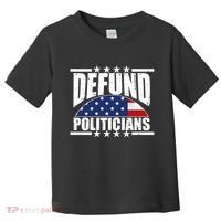 Defund Politicians American USA Flag Toddler T-Shirt thumb 0