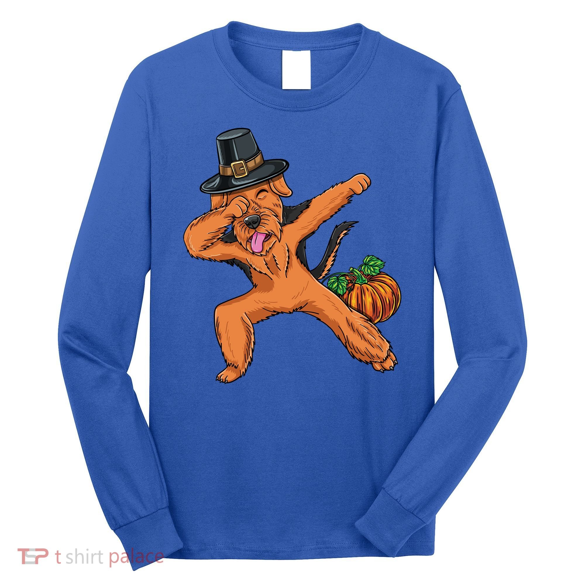 Dabbing Pilgrim Airedale Terrier Thanksgiving Meaningful Gift Long Sleeve Shirt