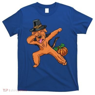 Dabbing Pilgrim Airedale Terrier Thanksgiving Meaningful Gift T-Shirt
