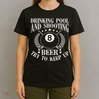 Drinking Pool And Shooting Beer Funny Billiards Gift Present T-Shirt thumb 4