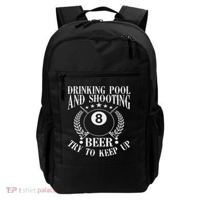 Drinking Pool And Shooting Beer Funny Billiards Gift Present Backpack