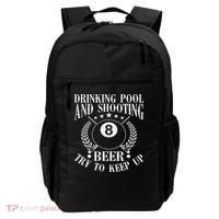 Drinking Pool And Shooting Beer Funny Billiards Gift Present Backpack thumb 0