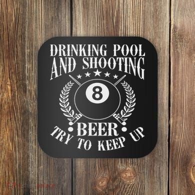 Drinking Pool And Shooting Beer Funny Billiards Gift Present Coaster