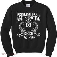 Drinking Pool And Shooting Beer Funny Billiards Gift Present Kids Sweatshirt thumb 0