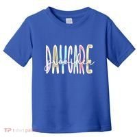 Daycare Provider Appreciation Daycare Teacher Gift Toddler T-Shirt thumb 0