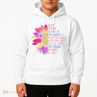 Dear Person Behind Me The World Is A Better Place With You In It Hoodie thumb 2