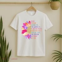 Dear Person Behind Me The World Is A Better Place With You In It T-Shirt thumb 2