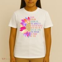 Dear Person Behind Me The World Is A Better Place With You In It T-Shirt thumb 4