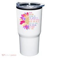 Dear Person Behind Me The World Is A Better Place With You In It Tumbler thumb 0