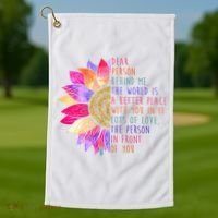 Dear Person Behind Me The World Is A Better Place With You In It Golf Towel thumb 1