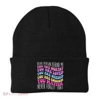 Dear Person Behind Me You Are Worthy Never Forget That Quote Beanie thumb 0