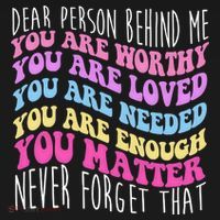 Dear Person Behind Me You Are Worthy Never Forget That Quote Women's Hoodie thumb 2