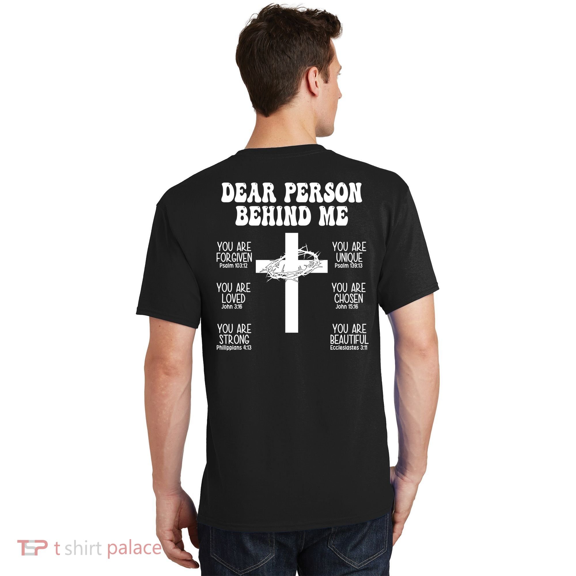 Dear Person Behind Me Christian Jesus Front & Back T-Shirt