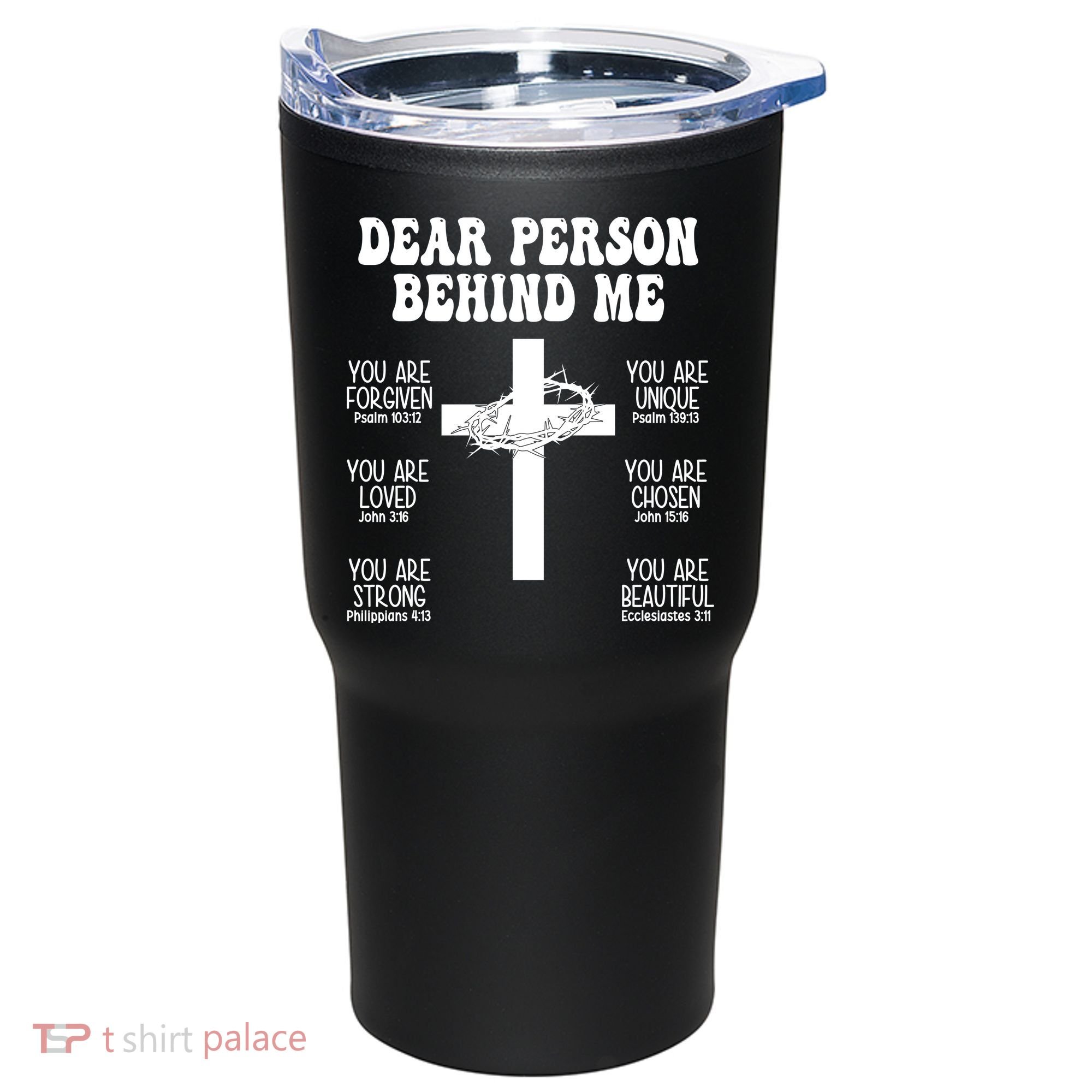 Dear Person Behind Me Christian Jesus Front & Back Tumbler