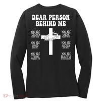 Dear Person Behind Me Christian Jesus Front & Back Women's Long Sleeve Shirt thumb 1