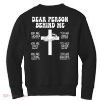 Dear Person Behind Me Christian Jesus Front & Back Kids Sweatshirt thumb 1