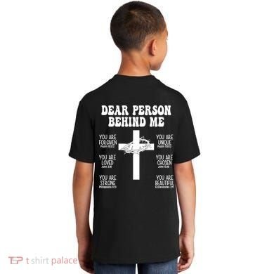 Dear Person Behind Me Christian Jesus Front & Back Kids T-Shirt back