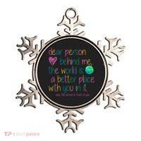 Dear Person Behind Me The World Is A Better Place With You Ornament thumb 0