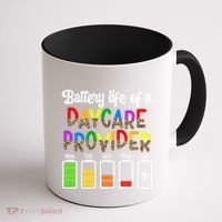 Daycare Provider Battery Life Daycare Teacher Day Gift Coffee Mug thumb 1