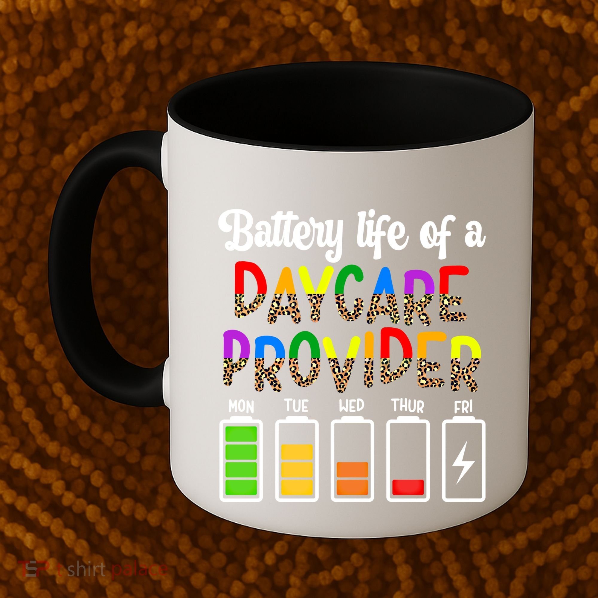 Daycare Provider Battery Life Daycare Teacher Day Gift Coffee Mug