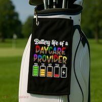 Daycare Provider Battery Life Daycare Teacher Day Gift Golf Towel thumb 2
