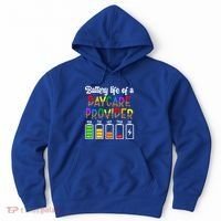 Daycare Provider Battery Life Daycare Teacher Day Gift Hoodie thumb 0