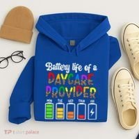 Daycare Provider Battery Life Daycare Teacher Day Gift Hoodie thumb 4