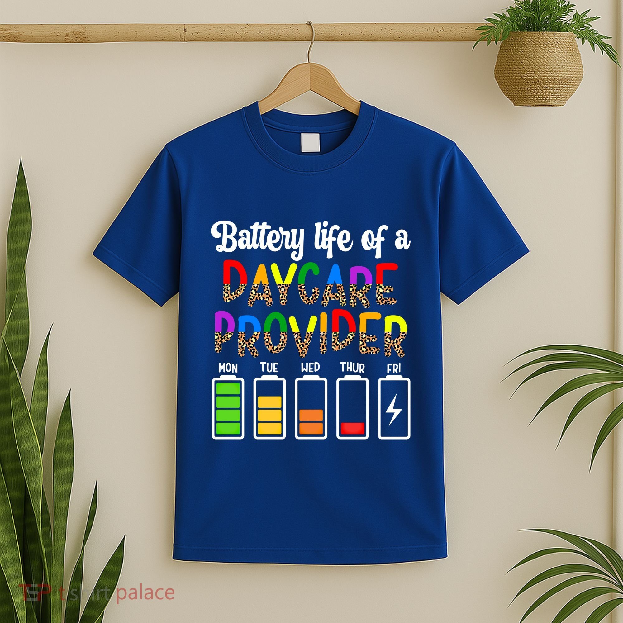 Daycare Provider Battery Life Daycare Teacher Day Gift T-Shirt
