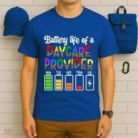 Daycare Provider Battery Life Daycare Teacher Day Gift T-Shirt thumb 6
