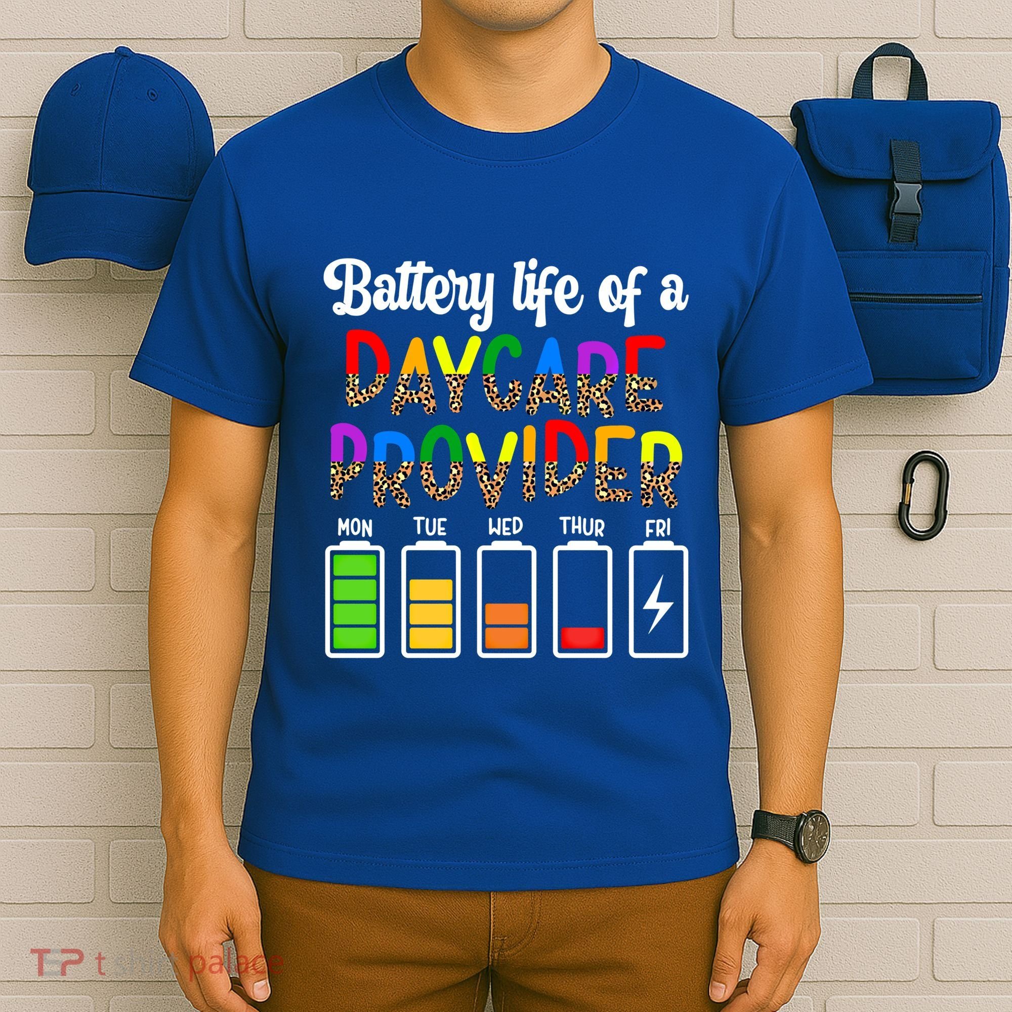 Daycare Provider Battery Life Daycare Teacher Day Gift T-Shirt