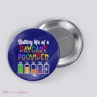 Daycare Provider Battery Life Daycare Teacher Day Gift Button thumb 0