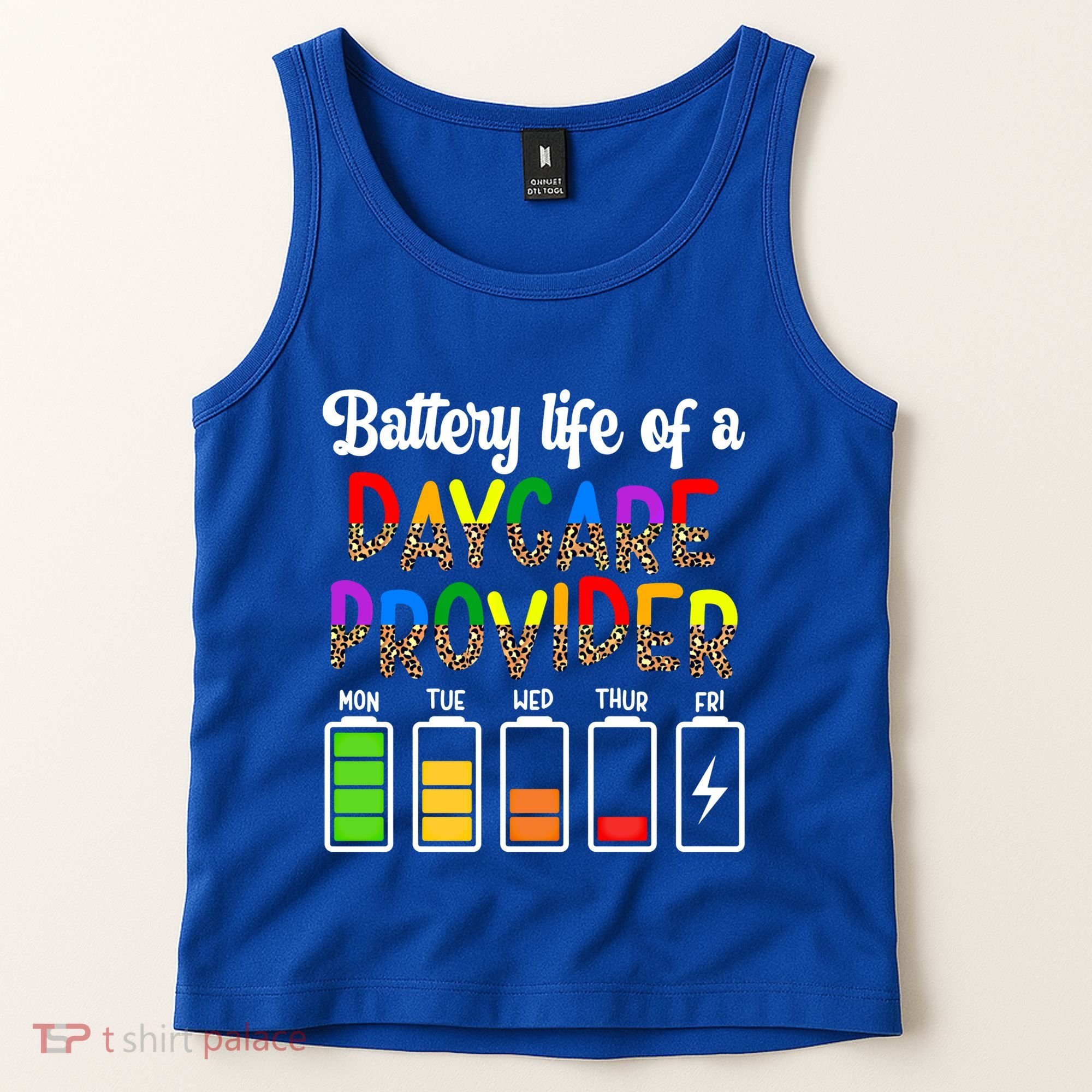 Daycare Provider Battery Life Daycare Teacher Day Gift Tank Top