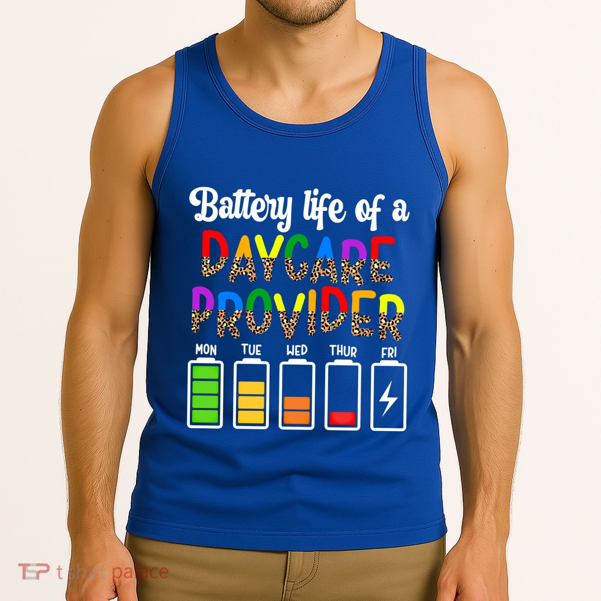 Daycare Provider Battery Life Daycare Teacher Day Gift Tank Top