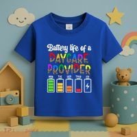 Daycare Provider Battery Life Daycare Teacher Day Gift Toddler T-Shirt thumb 3