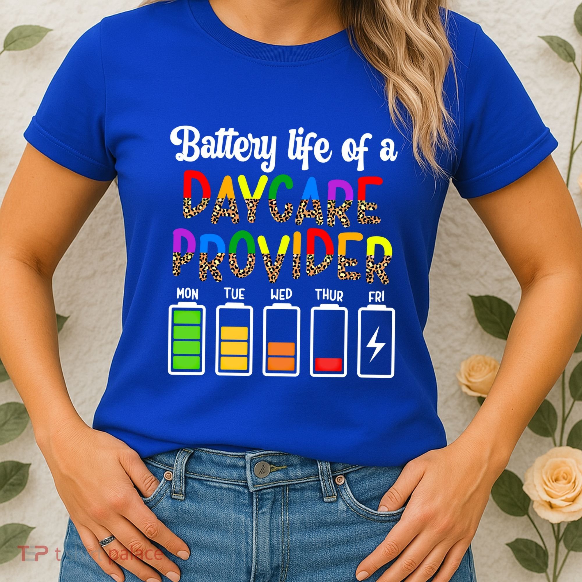 Daycare Provider Battery Life Daycare Teacher Day Gift Women's T-Shirt
