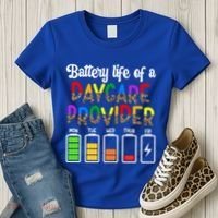 Daycare Provider Battery Life Daycare Teacher Day Gift Women's T-Shirt thumb 3
